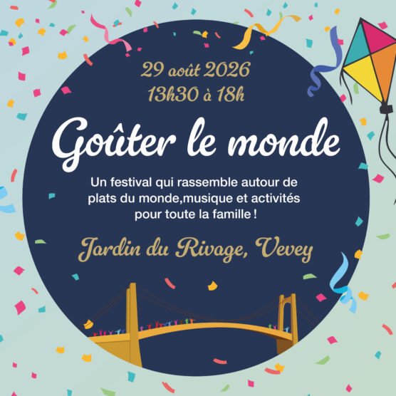 Goûter le monde: fête de la rencontre